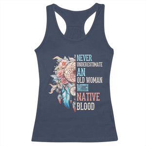 Native American Racerback Tank Top Never Underestimate An Old Woman With Native Blood Dreamcatcher TS11 Navy Print Your Wear