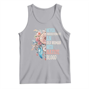Native American Tank Top Never Underestimate An Old Woman With Native Blood Dreamcatcher TS11 Athletic Heather Print Your Wear