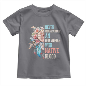 Native American Toddler T Shirt Never Underestimate An Old Woman With Native Blood Dreamcatcher TS11 Charcoal Print Your Wear