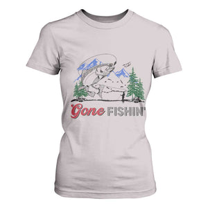 Gone Fishing T Shirt For Women Trout Fishing Lover Montane Forest TS11 Ice Gray Print Your Wear