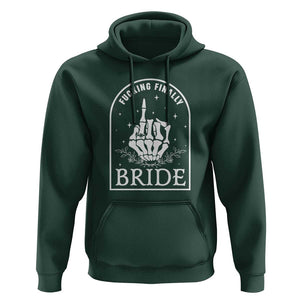 Funny Wedding Halloween Hoodie Fucking Finally Bride Skeleton Rings Bachelorette Party TS11 Dark Forest Green Print Your Wear