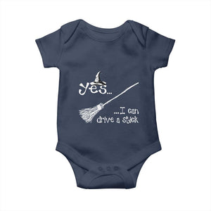 Funny Halloween Spooky Witch Baby Onesie Yes I Can Drive A Stick TS11 Navy Print Your Wear