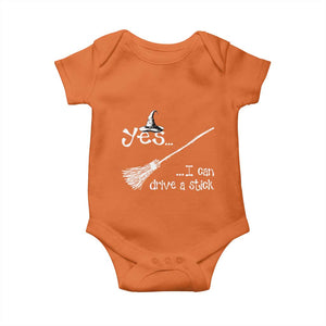Funny Halloween Spooky Witch Baby Onesie Yes I Can Drive A Stick TS11 Orange Print Your Wear
