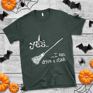 Funny Halloween Spooky Witch T Shirt Yes I Can Drive A Stick TS11 Dark Forest Green Print Your Wear