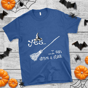Funny Halloween Spooky Witch T Shirt Yes I Can Drive A Stick TS11 Royal Blue Print Your Wear