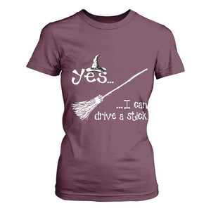 Funny Halloween Spooky Witch T Shirt For Women Yes I Can Drive A Stick TS11 Maroon Print Your Wear