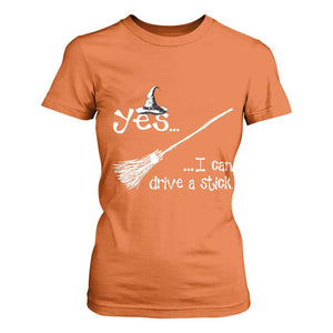 Funny Halloween Spooky Witch T Shirt For Women Yes I Can Drive A Stick TS11 Orange Print Your Wear