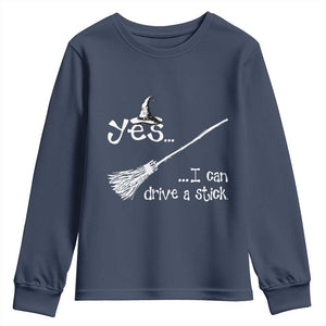 Funny Halloween Spooky Witch Youth Sweatshirt Yes I Can Drive A Stick TS11 Navy Print Your Wear