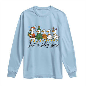 Funny Christmas Silly Goose Long Sleeve Shirt Just A Jolly Goose Xmas Poultry Animal Humor TS11 Light Blue Print Your Wear