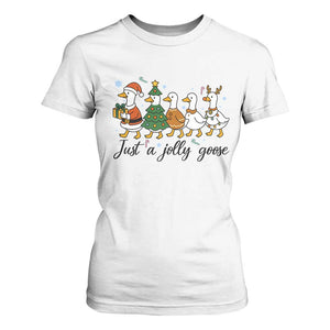Funny Christmas Silly Goose T Shirt For Women Just A Jolly Goose Xmas Poultry Animal Humor TS11 White Print Your Wear