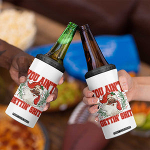 Funny African American Black Santa Christmas 4 in 1 Can Cooler Tumbler You Aint Getting Shit Inappropriate Xmas TS11 Print Your Wear