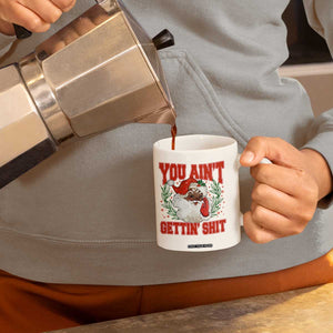 Funny African American Black Santa Christmas Coffee Mug You Aint Getting Shit Inappropriate Xmas TS11 Print Your Wear