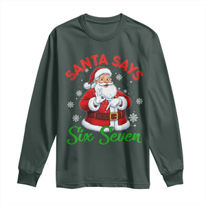 Funny Santa Says Six Seven Long Sleeve Shirt Christmas 67 Meme Santa Gen Alpha Slang TS11 Dark Forest Green Print Your Wear