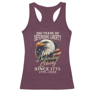 Patriotic USA Army Military 250th Anniversary Racerback Tank Top 250 Years Of Defending Liberty Since 1775 TS11 Maroon Print Your Wear