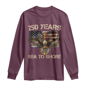 US Navy Military 250th Anniversary Long Sleeve Shirt 250 Years Sea To Shore Bald Eagle TS11 Maroon Print Your Wear