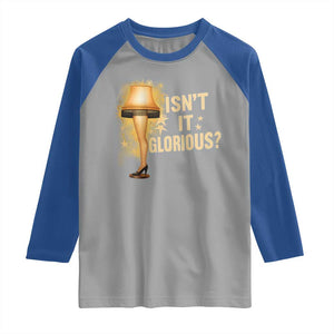 Funny Christmas Movie Leg Lamp Raglan Shirt Isnt It Glorious TS11 Sport Gray Royal Print Your Wear