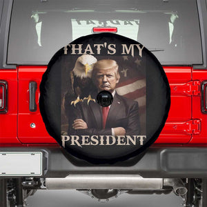 That's My President Trump 2024 Spare Tire Cover President 45 And 47 US Election Eagle TS11 Black Print Your Wear