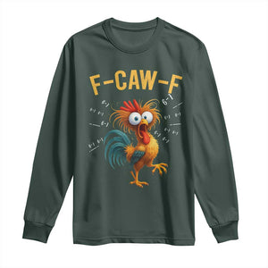 Funny F Caw F 67 Meme Long Sleeve Shirt Cartoon Rooster Chicken Poultry Humor TS11 Dark Forest Green Print Your Wear
