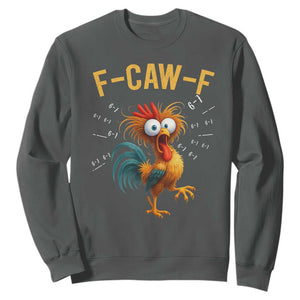 Funny F Caw F 67 Meme Sweatshirt Cartoon Rooster Chicken Poultry Humor TS11 Dark Heather Print Your Wear