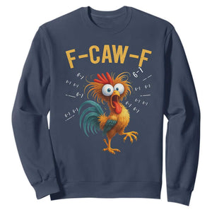 Funny F Caw F 67 Meme Sweatshirt Cartoon Rooster Chicken Poultry Humor TS11 Navy Print Your Wear
