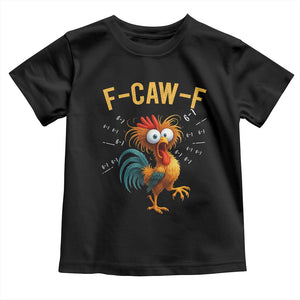 Funny F Caw F 67 Meme Toddler T Shirt Cartoon Rooster Chicken Poultry Humor TS11 Black Print Your Wear