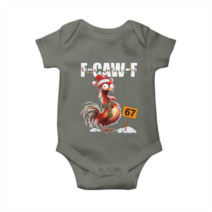 Funny F Caw F 67 Meme Christmas Baby Onesie Xmas Cartoon Rooster Chicken Poultry Humor TS11 Military Green Print Your Wear