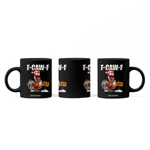 Funny F Caw F 67 Meme Christmas Coffee Mug Xmas Cartoon Rooster Chicken Poultry Humor TS11 Print Your Wear
