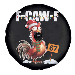 Funny F Caw F 67 Meme Christmas Spare Tire Cover Xmas Cartoon Rooster Chicken Poultry Humor TS11 Print Your Wear