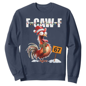 Funny F Caw F 67 Meme Christmas Sweatshirt Xmas Cartoon Rooster Chicken Poultry Humor TS11 Navy Print Your Wear