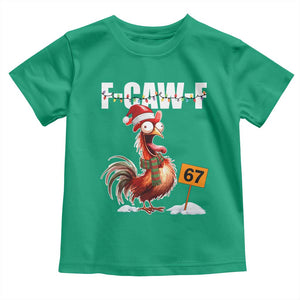Funny F Caw F 67 Meme Christmas Toddler T Shirt Xmas Cartoon Rooster Chicken Poultry Humor TS11 Irish Green Print Your Wear