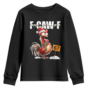 Funny F Caw F 67 Meme Christmas Youth Sweatshirt Xmas Cartoon Rooster Chicken Poultry Humor TS11 Black Print Your Wear