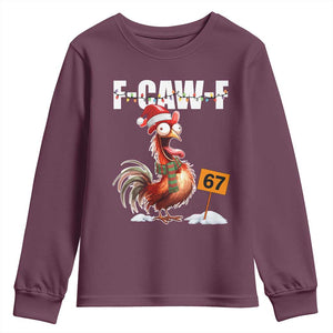 Funny F Caw F 67 Meme Christmas Youth Sweatshirt Xmas Cartoon Rooster Chicken Poultry Humor TS11 Maroon Print Your Wear
