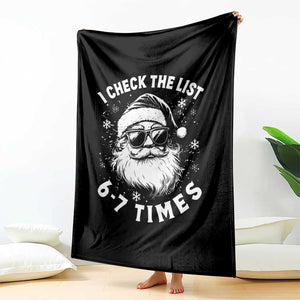 67 Meme Christmas Santa Throw Blanket Funny I Check The List 67 Times TS11 Print Your Wear
