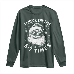 67 Meme Christmas Santa Long Sleeve Shirt Funny I Check The List 67 Times TS11 Dark Forest Green Print Your Wear