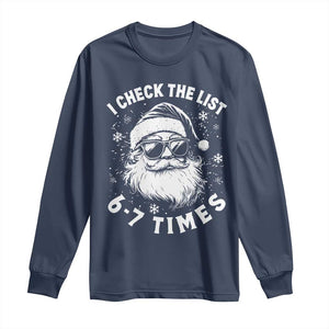 67 Meme Christmas Santa Long Sleeve Shirt Funny I Check The List 67 Times TS11 Navy Print Your Wear