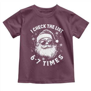 67 Meme Christmas Santa Toddler T Shirt Funny I Check The List 67 Times TS11 Maroon Print Your Wear