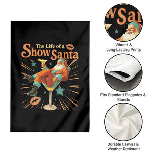 The Life Of The Show Santa Garden Flag Funny Christmas Orange Santa TS11 Print Your Wear