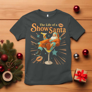 The Life Of The Show Santa T Shirt Funny Christmas Orange Santa TS11 Dark Heather Print Your Wear