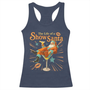 The Life Of The Show Santa Racerback Tank Top Funny Christmas Orange Santa TS11 Navy Print Your Wear