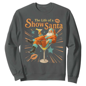 The Life Of The Show Santa Sweatshirt Funny Christmas Orange Santa TS11 Dark Heather Print Your Wear