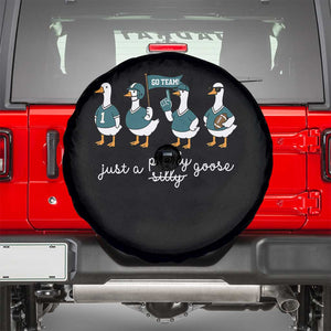 Funny Just A Silly Goose Football Spare Tire Cover PFE Sport Lover Game Day TS11 Black Print Your Wear