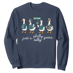 Just A Philly Goose Sweatshirt Funny Philadelphia Fan Silly Gooses Game Day TS11 Navy Print Your Wear
