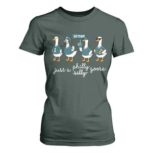 Just A Philly Goose T Shirt For Women Funny Philadelphia Fan Silly Gooses Game Day TS11 Dark Forest Green Print Your Wear