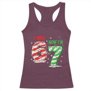 Funny 67 Meme 7 Year Old Birthday Christmas Racerback Tank Top I Was 6 Now I Am 7 Brainrot TS11 Maroon Print Your Wear