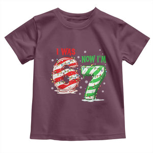 Funny 67 Meme 7 Year Old Birthday Christmas Toddler T Shirt I Was 6 Now I Am 7 Brainrot TS11 Maroon Print Your Wear