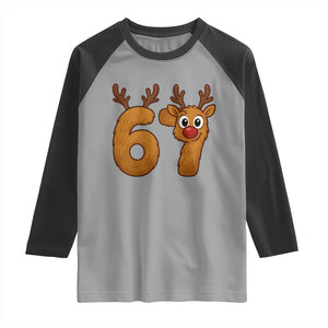 Funny 67 Christmas Reindeer Raglan Shirt Six Seven Meme Xmas Holiday TS11 Sport Gray Black Print Your Wear