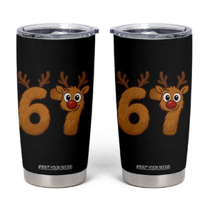 Funny 67 Christmas Reindeer Tumbler Cup Six Seven Meme Xmas Holiday TS11 Black Print Your Wear