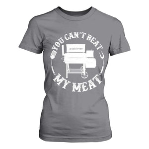 Funny You Can't Beat My Meat T Shirt For Women Vintage Grilling BBQ Chef TS11 Charcoal Print Your Wear