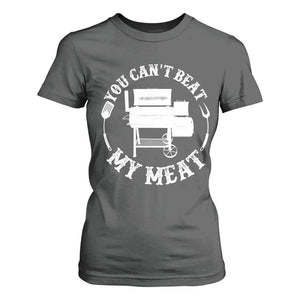 Funny You Can't Beat My Meat T Shirt For Women Vintage Grilling BBQ Chef TS11 Dark Heather Print Your Wear