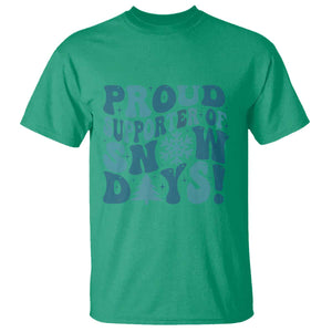 Funny Proud Supporter Of Snow Days T Shirt Teacher Winter Season Snowflake TS11 Irish Green Print Your Wear